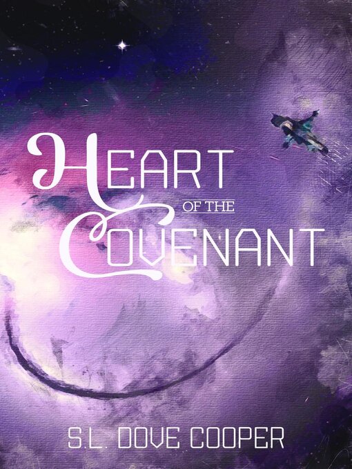 Title details for Heart of the Covenant by S.L. Dove Cooper - Available
